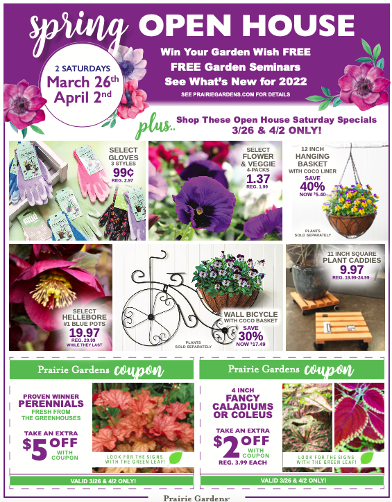 1-Day Specials that can be shopped at Prairie Gardens Spring Open House